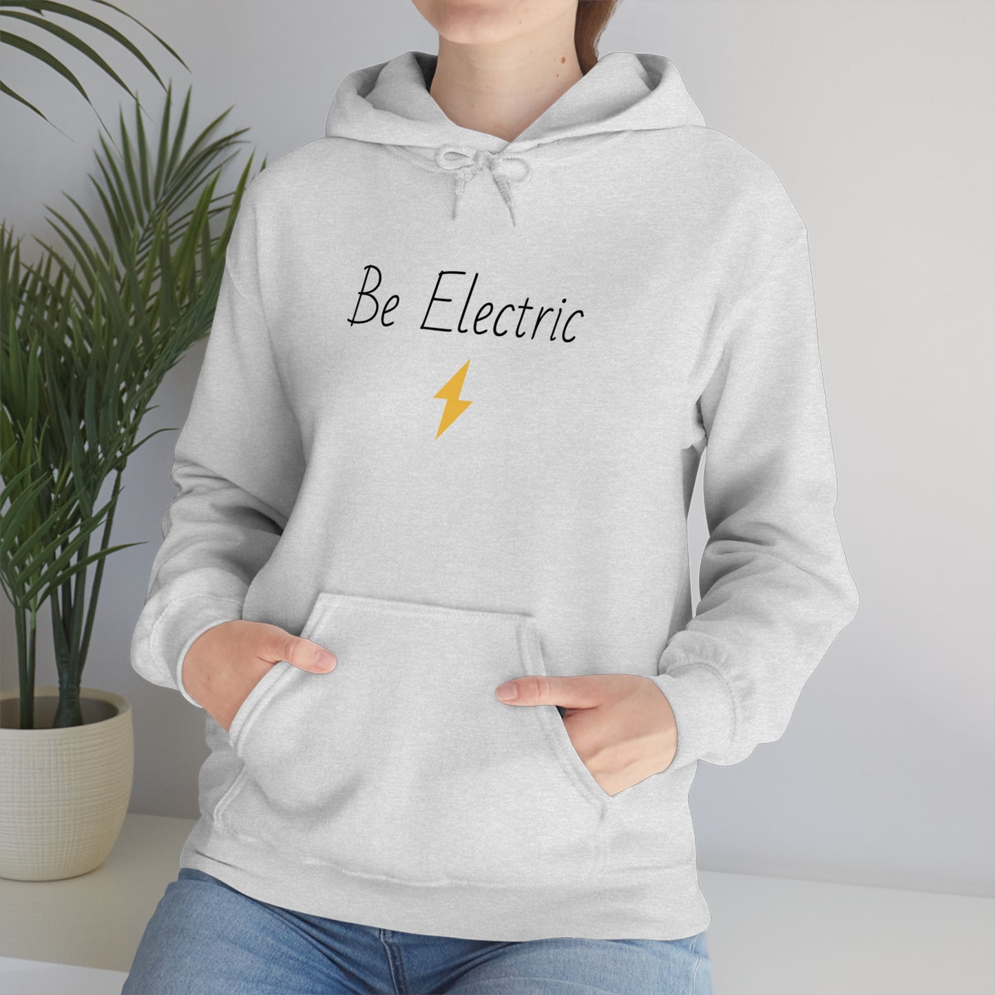 Hoodie with Cotton/Polyester blend- Be Electric