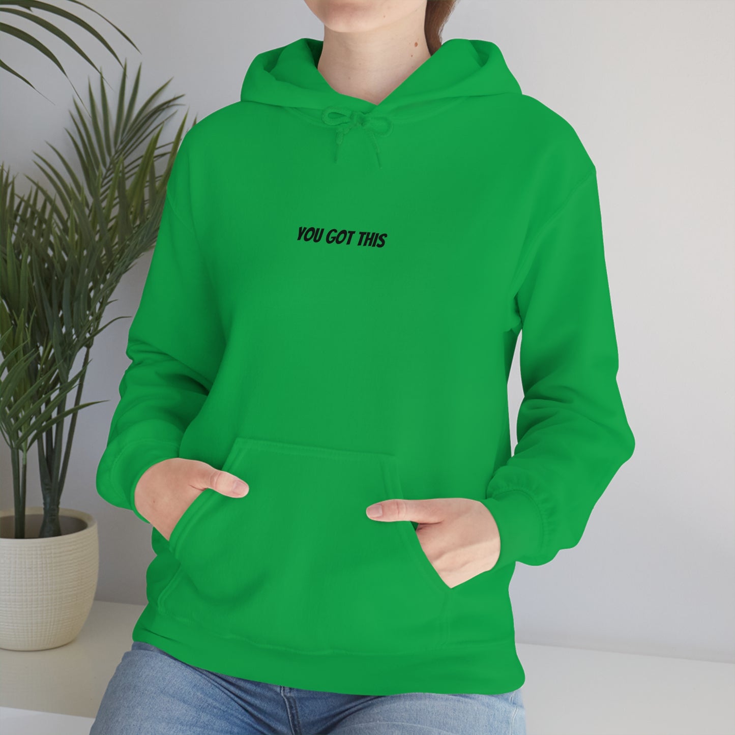 Sweatshirt Hooded- You Got This