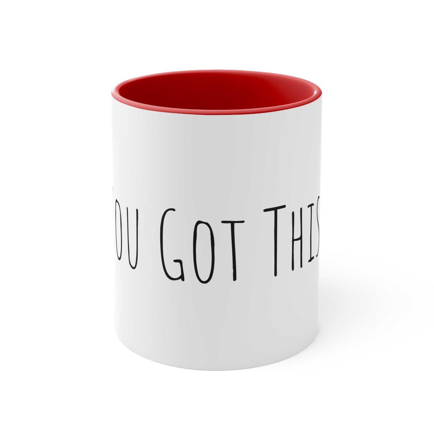 Coffee Mug You Got This